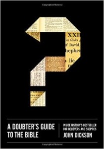 Dickson A Doubter’s Guide to the Bible